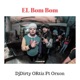 El Bom Bom feat Orxon Single