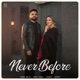 Never Before Single