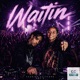 Waitin feat AMY D Single