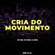 Cria Do Movimento Single