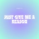 Just Give Me a Reason 8D Audio Single