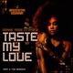 Taste My Love Remixes feat Zhana Single