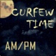 Curfew Time Single
