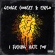 I F g Hate You Single