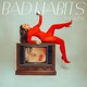 Bad Habits Single