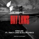 Bay Laws feat Tracy Lane Killin Lyrics Single