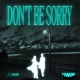 Don t Be Sorry Single