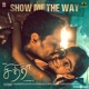 Show Me The Way From Chithha Single