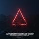 A Little Party Never Killed Nobody feat Alena Roxis Single