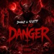 Danger feat Sc0tty KD Single