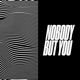 Nobody but You Single