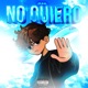 NO QUIERO Single