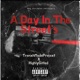 A Day In The Streets feat HighlyGifted Single