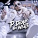 P DIDDY IN WEIẞ Single