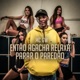 Então Agacha Relaxa Parar o Paredão Single