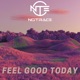 Feel Good Today Single