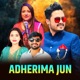Adherima Jun feat Tulsi Gharti Single