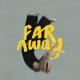 Far Away Single
