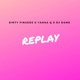 Replay feat Dj Dame Yansa Q Single