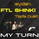 My Turn feat eyden Tade Dust Single