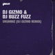 Drummz DJ Gizmo Remix Single