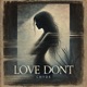 LOVE DON T Single