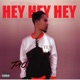 Hey Hey Hey Single