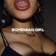 Bohemian Girl Single