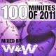 100 Minutes of 2011 Selected and Mixed By W W