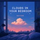 Clouds In Your Bedroom Single