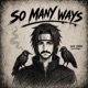 SO MANY WAYS Single
