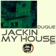 Jackin My House EP