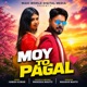 Moy To Pagal Single