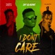 I Don t Care feat Terry Apala Oladips Single