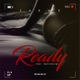 Ready feat Musiholiqs Single