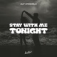 Stay With Me Tonight Single
