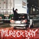 MURDER DAY Single