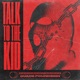 Talk to the Kid Single