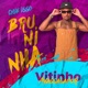 Que Isso Bruninha Single
