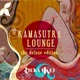 Kamasutra Lounge The Deluxe Edition
