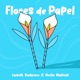 Flores De Papel feat Noelia Maffiold Single