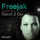 Good 2 Go Single