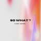 So What feat Ellen Shieh Single