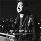 Hold My Girl Single