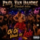 Oi Oi Vaai ia lele feat Vaniah Toloa Paul Van Damme Single