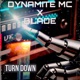 Turn Down feat Blade Dnb Single
