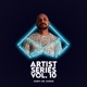 Artists Series Vol 10