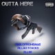 Outta Here feat ELLSE Rillah Stacks Single