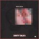Dirty Talks Single