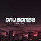 Dau Bombe feat Dropy Single
